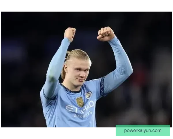 哈兰德社交媒体发力，球迷互动热度持续攀升，表现亮眼